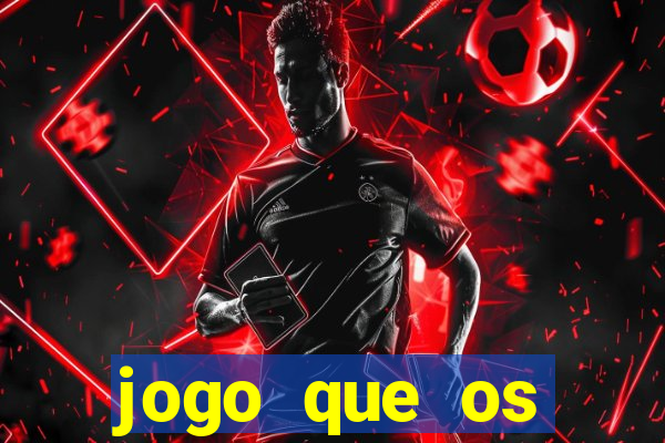 jogo que os famosos jogam para ganhar dinheiro